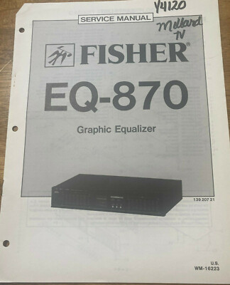 FISHER EQ-870 GRAPHIC EQUALIZER ORIGINAL SERVICE REPAIR MANUAL -image