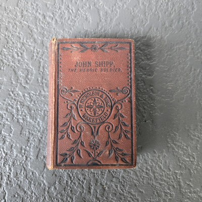 The Heroic Soldier By John Shipp 1829 W. Nicholson & Sons Wakefield-image
