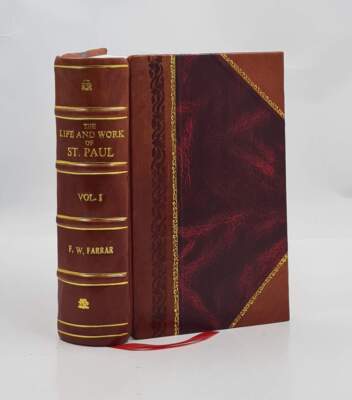 The Life And Work Of St. Paul Volume 1 1902 [Leather Bound]-image