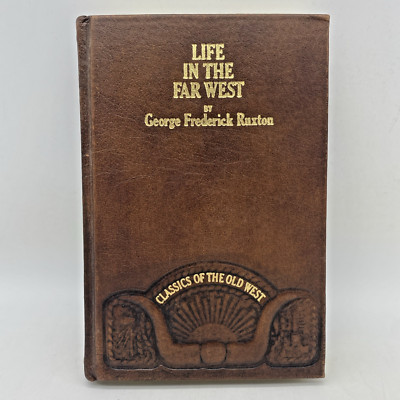 Life In The Far West By George Frederick Ruxton Classics Of The Old West VG-image