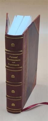 Personal Reminiscences And Experiences : Campaign Life In The Un [Leather Bound]-image