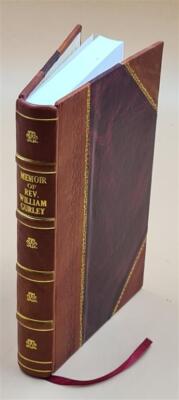 Memoir Of Rev. William Gurley, Late Of Milan, Ohio: A Local Mini [Leather Bound]-image