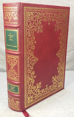 1984 A World Of Love Eleanor Roosevelt Joseph Lash SIGNED 1st Edition Franklin-image
