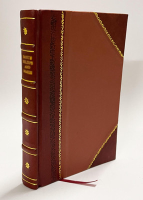 Life of George Dewey, Rear Admiral, U.S.N.; and Dewey Family Hi [Leather Bound]-image