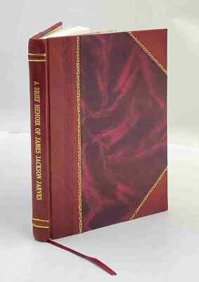 A Brief memoir of James Jackson Jarves, Jr. / by his father ; wi [Leather Bound]-image