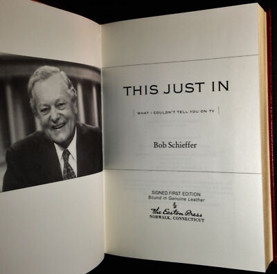 This Just In by Bob Schieffer, Easton Press Signed First Editions, 2003-image