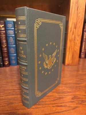 In the Arena.  Richard Nixon.  Easton Press 1990 Full Leather w Collector Notes-image