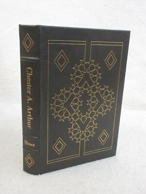 George F. Howe CHESTER A. ARTHUR 1987 Easton Library of Presidents Leather-image