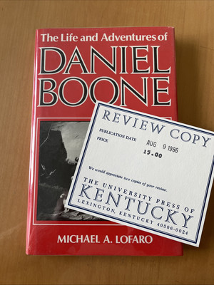 THE LIFE AND ADVENTURES OF DANIEL BOONE Lofaro 1986 *review Copy Hardcover-image