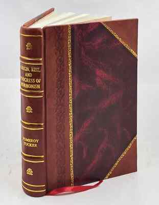 Origin, Rise And Progress Of Mormonism. Biography Of Its Founder [Leather Bound]-image