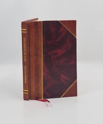 The Wheel Of Life Or Scientific Astrology 1902 by Wemyss,Maurice [Leather Bound]-image