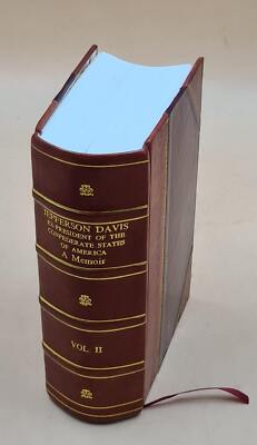 Jefferson Davis: Ex-President Of The Confederate States Of Ameri [Leather Bound]-image