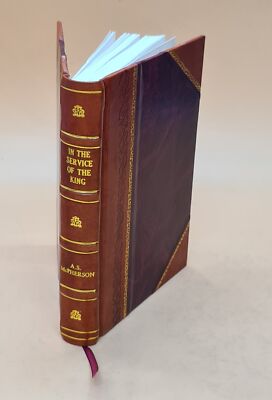 In The Service Of The King; The Story Of My Life 1927 [Leather Bound]-image