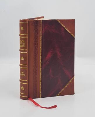 Slave Life In Georgia A Narrative Of The Life, Sufferings, And E [Leather Bound]-image