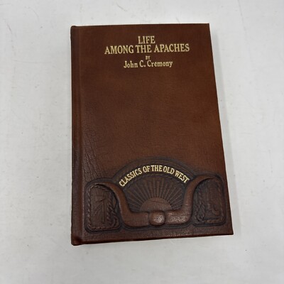 Life Among the Apaches John C Cremony Classics Old West Time Life-image