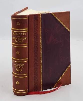 Memoirs of John Horne Tooke : interspersed with original documen [Leather Bound]-image