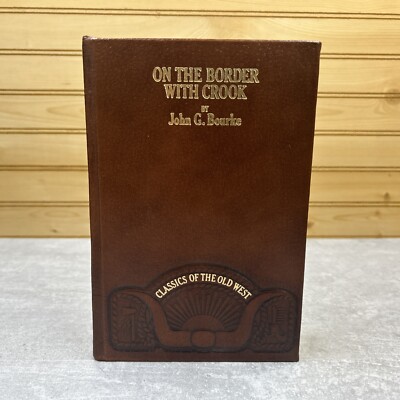 On the Border with Crook by John G Bourke Classics of the Old West Time Life-image