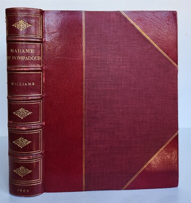 1902 MADAME DE POMPADOUR by by H. NOEL WILLIAMS antique ILLUSTRATED-image