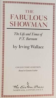 The Fabulous Showman, The Life and Times of PT Barnum, Irving Wallace. Easton Pr-image