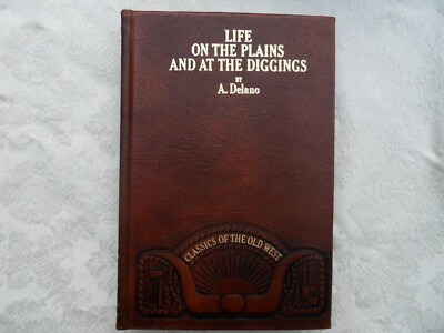 LIFE ON THE PLAINS AND AT THE DIGGINGS - Time-Life Classics - Leather-Bound -image