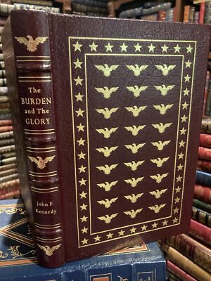 Easton Press: PRESIDENT JOHN F. KENNEDY: THE BURDEN AND THE GLORY: SPEECHES -image