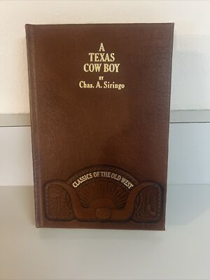 A Texas Cowboy, Chas. A Siringo; Time Life Classics of the Old West Leather 1980-image