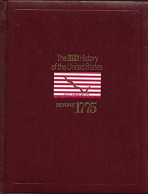 The Life History of the United States VOL 1 THE NEW WORLD Before -1775 Time Life-image