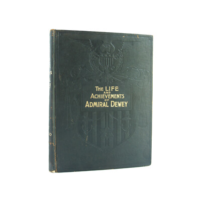 Life and Achievements of Admiral Dewey - leather 1st ed biography from 1899-image