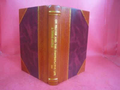 On Prayer And The Contemplative Life 1914 [Leather Bound]-image