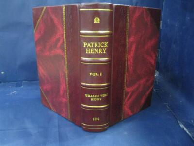 Patrick Henry Life, Correspondence And Speeches Volume 3 1891 [Leather Bound]-image