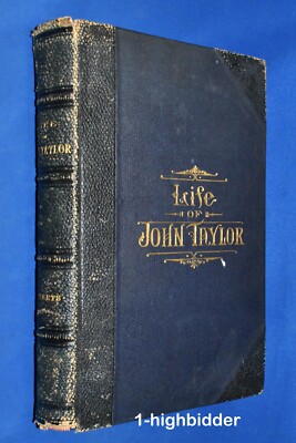 1892 Life of John Taylor 1st Ed 3/4 Leather Roberts 3rd President of the Church-image