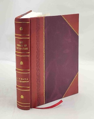 The nomads of the Balkans, an account of life and customs among [Leather Bound]-image