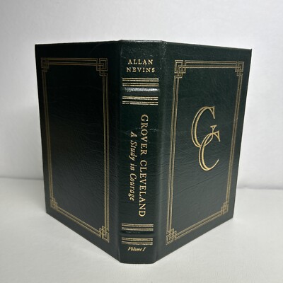 Grover Cleveland A Study in Courage ~ Allan Nevins ~ The Easton Press ~ Volume 1-image
