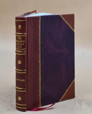 The Psalms In History And Biography, By John Ker. 1886 [Leather Bound]-image