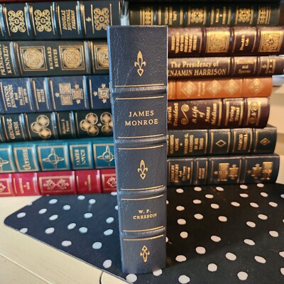 Easton Press Library Presidents James Monroe by W P Cresson Unread-image