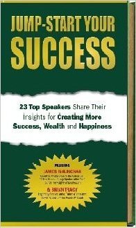 Jump-Start Your Success: 23 Top Speakers Share Their Insights for Creating M...-image