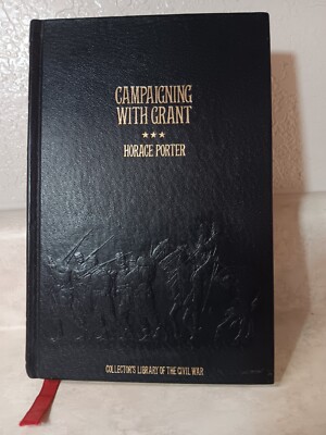 Campaigning with Grant, Horace Porter; Time Life Collector's Library Civil War -image
