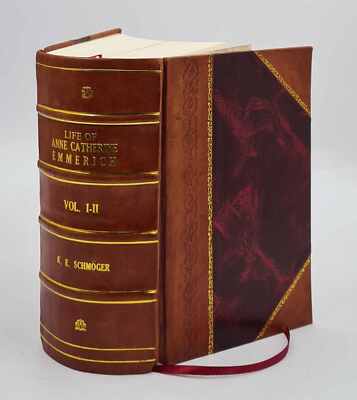 Life Of Anne Catherine Emmerich Volume 1-2 1976 [Leather Bound]-image