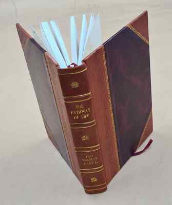 The Pathway Of Life / Leo Tolstoy ; Translated By Archibald J. W [Leather Bound]-image