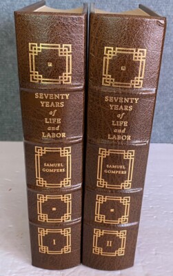 Seventy Years of Life and Labor by Samuel Gompers, Easton Press, 1992, 2 Vols-image