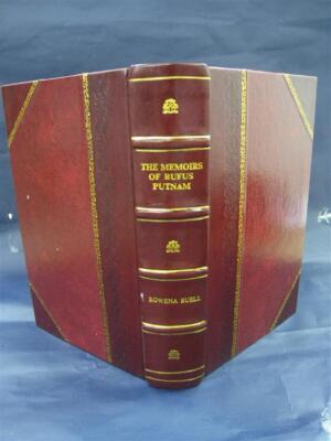 The Memoirs Of Rufus Putnam And Certain Official Papers And Corr [Leather Bound]-image