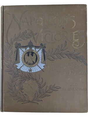Antique 1893 Napoleon's Victories from Memoirs of Captain Parquin 200 Illust-image