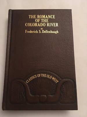Classics of the Old West The Romance of the Colorado River Time Life Book-image