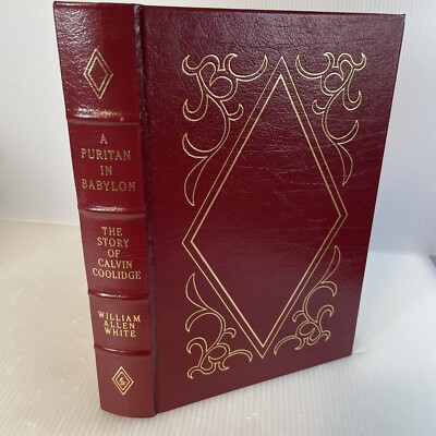 Easton Press A Puritan in Babylon Calvin Coolidge The Library of the Presidents-image