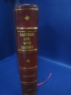 Partisan life with Mosby containing an account of the original m [Leather Bound]-image