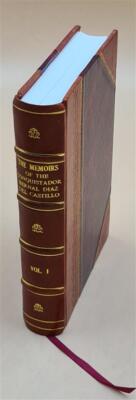 The Memoirs Of The Conquistador Bernal Diaz Del Castillo Volume [Leather Bound]-image