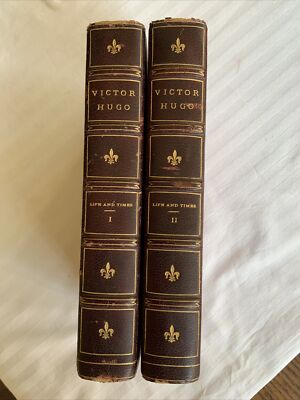 Antique, Victor Hugo, Life And Times, 1890s Estes/Lauriat Limited #500 2 Vols-image