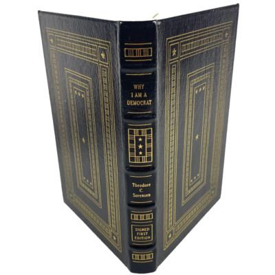 WHY I AM A DEMOCRAT by Theodore C. Sorensen ; Easton Press SIGNED 1st Ed. 1996-image