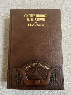 On the Border with Crook John G Bourke Classics of the Old West Time Life Book-image
