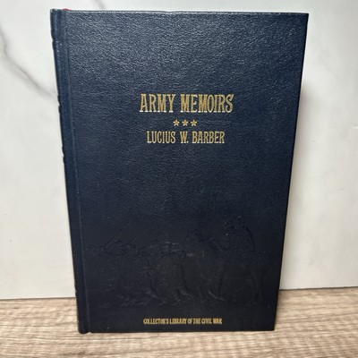 Army Memoirs By Lucius W. Barber Hardcover 1984 Time Life Books-image